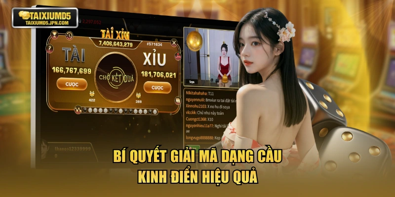Bí quyết giải mã dạng cầu kinh điển hiệu quả