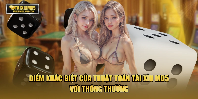 Điểm khác biệt của thuật toán tài xỉu MD5 với thông thường
