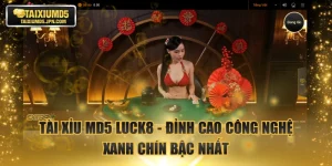 Tài xỉu MD5 LUCK8