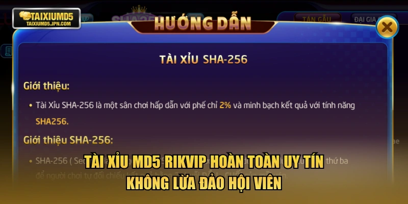 Tài xỉu MD5 RIKVIP hoàn toàn uy tín, không lừa đảo hội viên