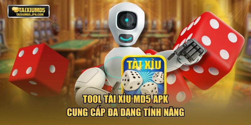 Tool tài xỉu MD5 APK cung cấp đa dạng tính năng
